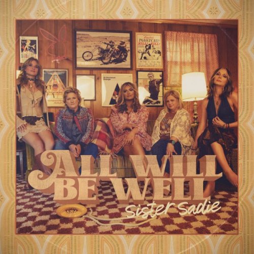 Sister Sadie - All Will Be Will (2025) [Hi-Res]