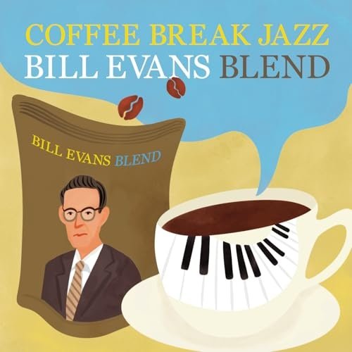 Bill Evans - COFFEE BREAK JAZZ (BILL EVANS BLEND) (2025)