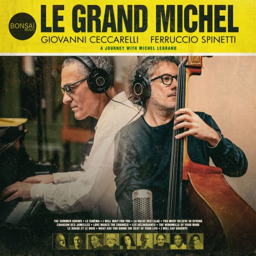 Giovanni Ceccarelli, Ferruccio Spinetti - Le grand Michel [A Journey With Michel Legrand] (2025)