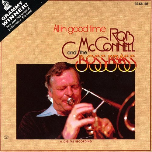 Rob McConnell and the Boss Brass - All in Good Time (1983)