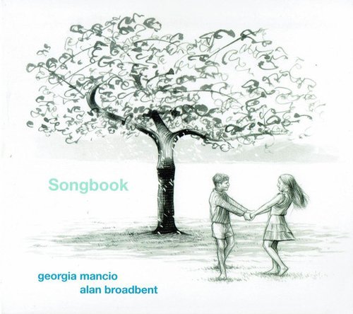Georgia Mancio, Alan Broadbent - Songbook (2017)