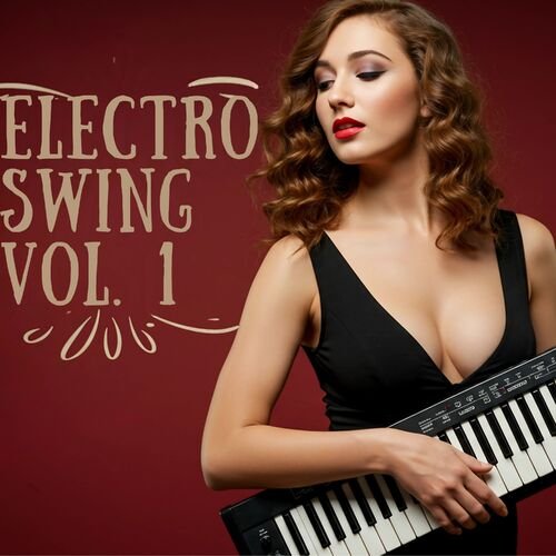 The Lady & The Dappers - Electro Swing Vol. 1 (2025)