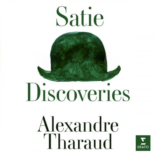 Alexandre Tharaud - Satie: Discoveries (2025) [Hi-Res]