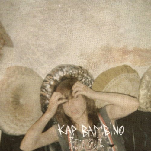 Kap Bambino - Zero Life Night Vision (2006)