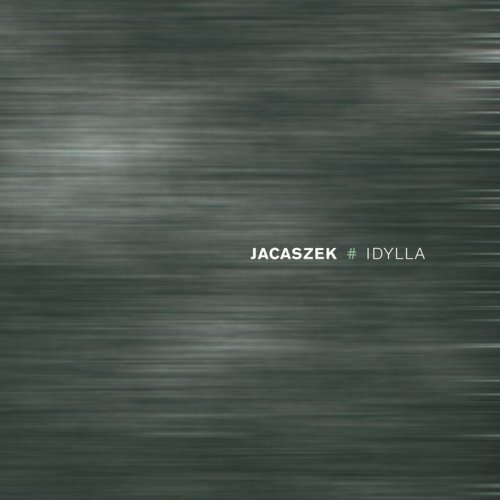Jacaszek - Idylla (2025)