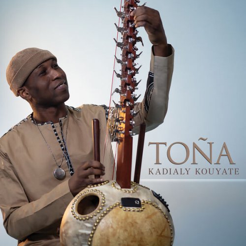 Kadialy Kouyate - Toña (2025) [Hi-Res]