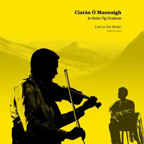 Ciarán Ó Maonaigh  - Lost in the Music | Caillte sa Cheol (2025) [Hi-Res]