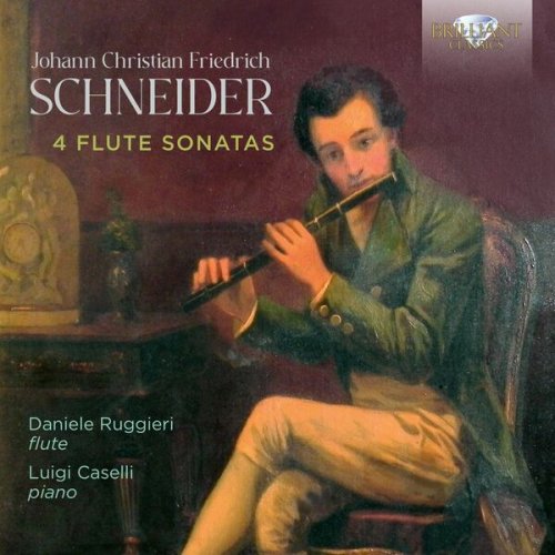 Daniele Ruggieri, Luigi Caselli - Schneider: 4 Flute Sonatas (2025) [Hi-Res]