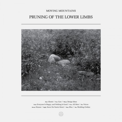 Moving Mountains - Pruning of the Lower Limbs (2025) [Hi-Res]