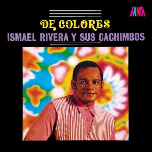 Ismael Rivera Y Sus Cachimbos - De Colores (Remastered 2025) (2025) [Hi-Res]