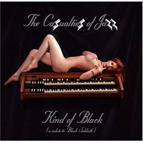 The Casualties of Jazz - Kind of Black. A Salute to Black Sabbath (2004)