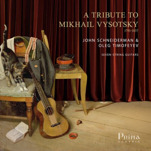 Oleg Timofeyev, John Schneiderman - A Tribute to Mikhail Vysotsky (1791-1837) (2025) [Hi-Res]