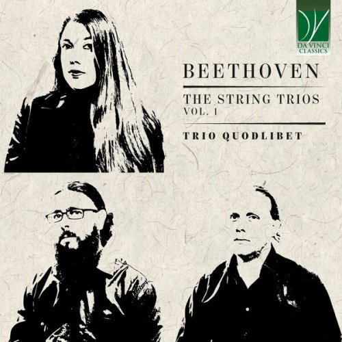 Trio Quodlibet - Ludwig van Beethoven: The String Trios, Vol. 1 (2025)