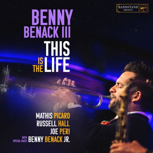 Benny Benack III - This Is the Life (Live) (2025) [Hi-Res]