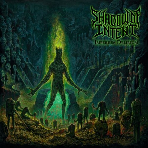 Shadow of Intent - Imperium Delirium (2025)