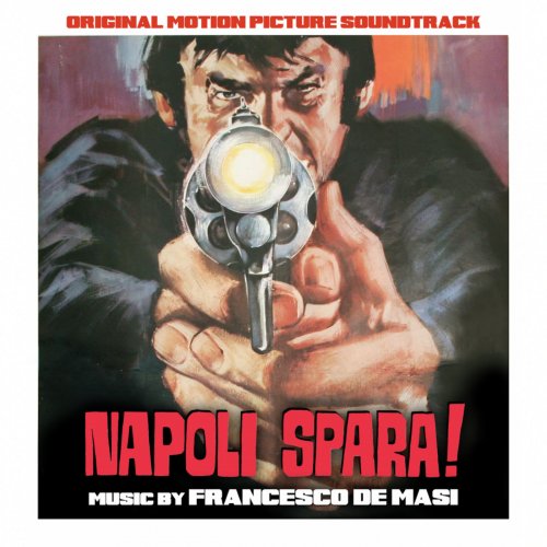Francesco De Masi - Napoli spara! (Original Motion Picture Soundtrack) (2025) [Hi-Res]