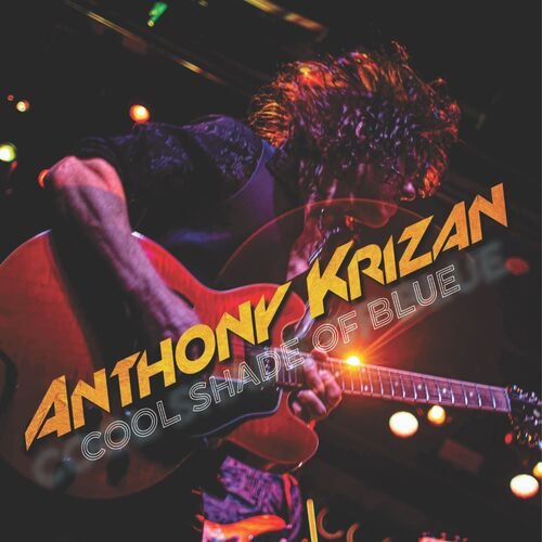 Anthony Krizan - Cool Shade of Blue (2025)