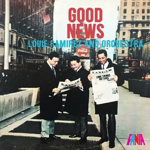 Louie Ramirez And Orchestra - Good News (1965)