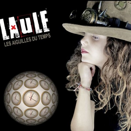 Laule - Les aiguilles du temps (2025)