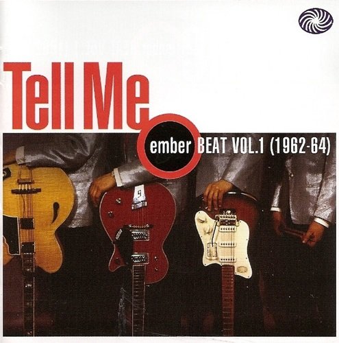 Various Artists - Tell Me (Ember Beat Vol.1 (1962-64)) (2009)