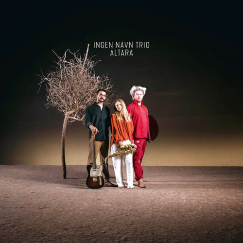 Ingen Navn Trio - ALTARA (2025) [Hi-Res]