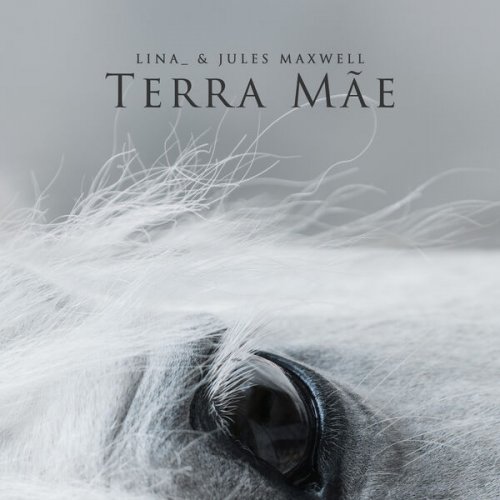 Lina, Jules Maxwell - Terra Mãe (2025) Hi-Res
