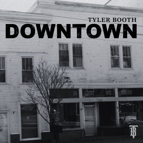 Tyler Booth - Downtown EP (2025) Hi-Res
