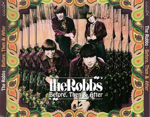 The Robbs - Before, Then & After (Reissue) (1967-71)