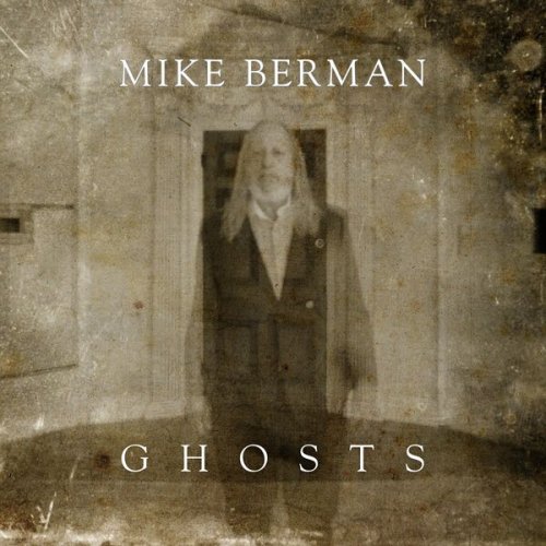Mike Berman - Ghosts (2025)