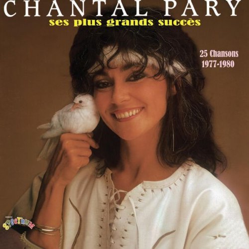 Chantal Pary - Ses plus grands succès 1977-1980 (Remasterisé) (2023)