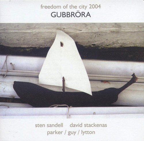 Sten Sandell, David Stackenas, Parker, Guy, Lytton - Gubbrora (2004)