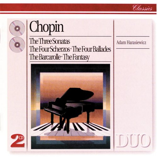Adam Harasiewicz - Chopin: The Three Sonatas; The Four Scherzos; The Four Ballades; The Barcarolle; The Fantasy (1999)