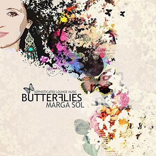 Marga Sol - Butterflies (Sophisticated Lounge Music) (2014)