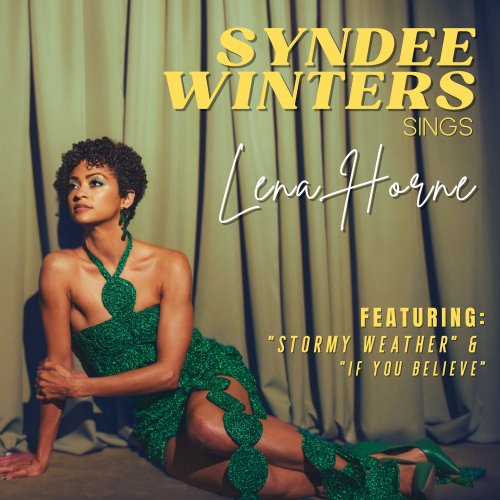 Syndee Winters - SYNDEE WINTERS SINGS LENA HORNE (2025) Hi-Res