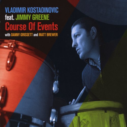 Vladimir Kostadinovic - Course Of Events (2011)