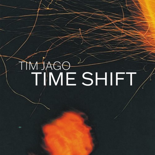Tim Jago - Time Shift (2025) Hi-Res