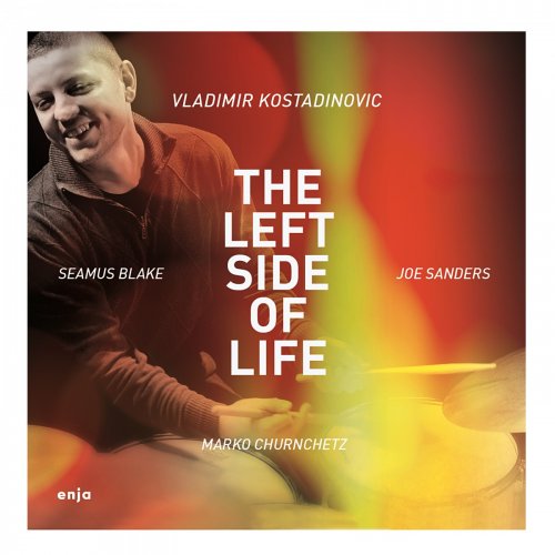 Vladimir Kostadinovic - The Left Side of Life (2016)