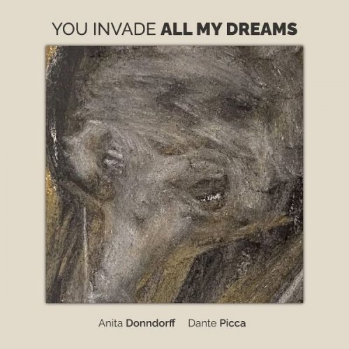 Anita Donndorff - You Invade All My Dreams (2021)