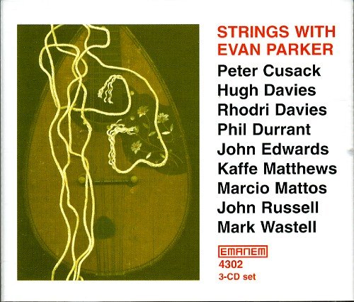 Evan Parker - Strings with Evan Parker (2001)