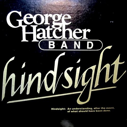 George Hatcher Band – Hindsight (1985) Hi-Res