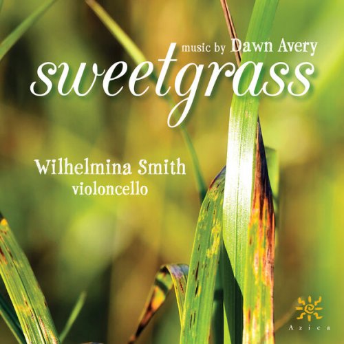 Wilhelmina Smith, Dawn Avery - Sweetgrass (2025)