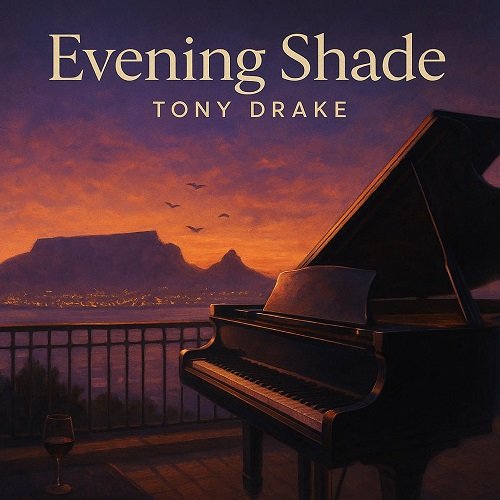 Tony Drake - Evening Shade (2025) [Hi-Res]