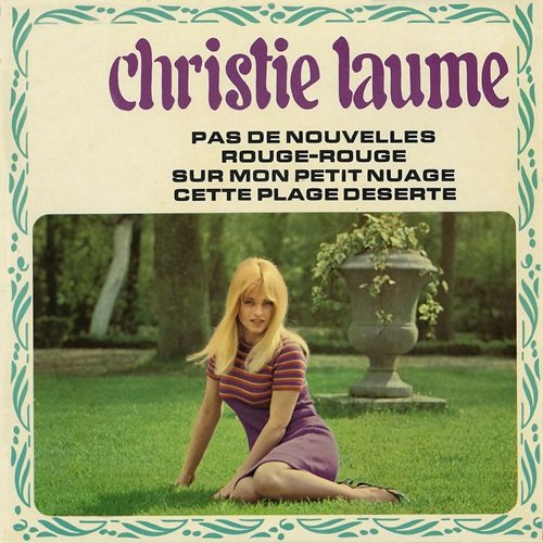 Christie Laume - Pas de nouvelles & La musique et la danse (2 x EP) (1967)