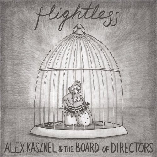 Alex Kasznel & the Board of Directors - Flightless (2025)
