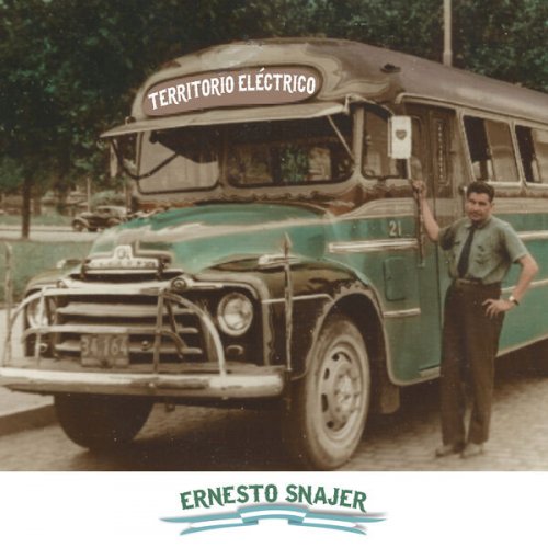 Ernesto Snajer, Diego Alejandro, Guido Martinez - Territorio eléctrico (2025)