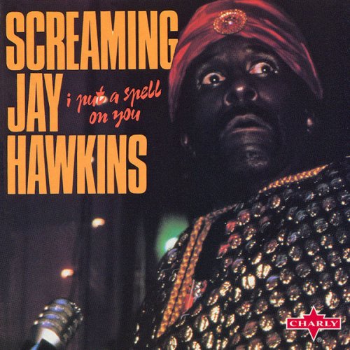 Screamin' Jay Hawkins - I Put a Spell on You (2014)