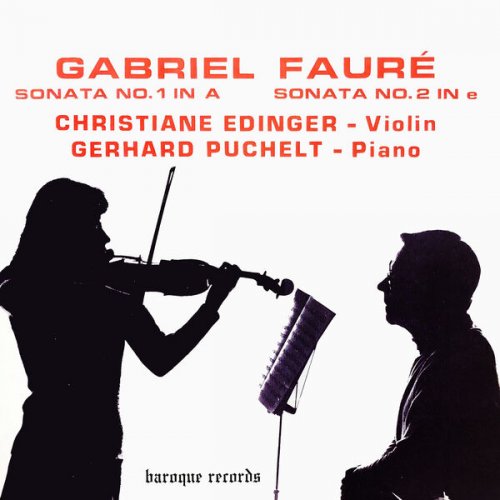 Christiane Edinger, Gerhard Puchelt - Fauré: Sonata No.1 In A Major Op. 13 - Sonata No.2 In E Minor Op.108 (1976) [Hi-Res]