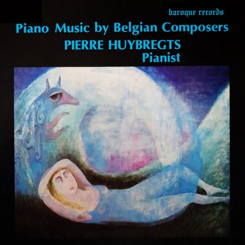 Pierre Huybregts - Piano Music By Belgian Composers (1979) [Hi-Res]