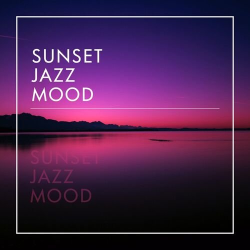 VA - Sunset Jazz Mood (2025)