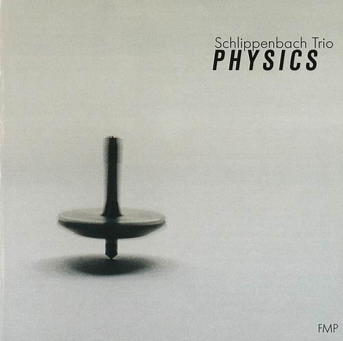 Schlippenbach Trio - Physics (1991)